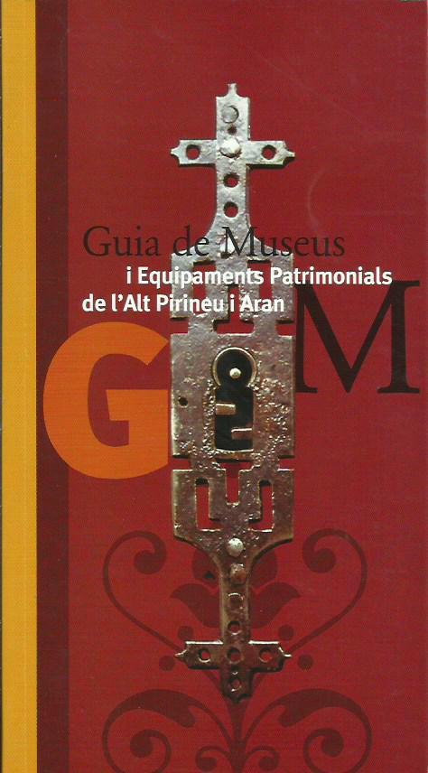 GUIA DE MUSEUS I EQUIPAMENTS PATRIMONIALS DE L'ALT PIRINEU I ARAN | 9788496779457 | Llibreria La Puça | Llibreria online d'Arsèguel - Comprar llibres en català online - Llibres Andorra i Pirineu