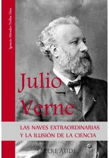 JULIO VERNE. LAS NAVES EXTRAORDINARIAS Y LA ILUSIÓN DE LA CIENCIA | 9788493843434 | MÉNDEZ-TRELLES DÍAZ, IGNACIO | Llibreria La Puça | Llibreria online d'Arsèguel - Comprar llibres en català online - Llibres Andorra i Pirineu