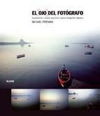 OJO DEL FOTÓGRAFO, EL. COMPOSICIÓN Y DISEÑO PARA CREAR MEJORES FOTOGRAFÍAS DIGITALES | 9788480768436 | FREEMAN, MICHAEL | Llibreria La Puça | Llibreria online d'Arsèguel - Comprar llibres en català online - Llibres Andorra i Pirineu
