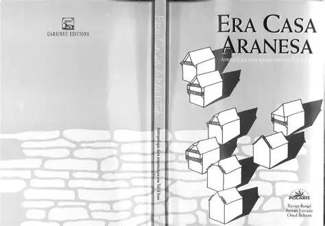CASA ARANESA, ERA | 9788488294685 | ROIGE, XAVIER; ESTRADA, FERRAN; BELTRAN, ORIOL | Llibreria La Puça | Llibreria online d'Arsèguel - Comprar llibres en català online - Llibres Andorra i Pirineu
