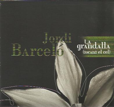 GRANDALLA,LA.(TOCANT EL CEL) | 396862011 | BARCELÓ,JORDI | Llibreria La Puça | Llibreria online d'Arsèguel - Comprar llibres en català online - Llibres Andorra i Pirineu