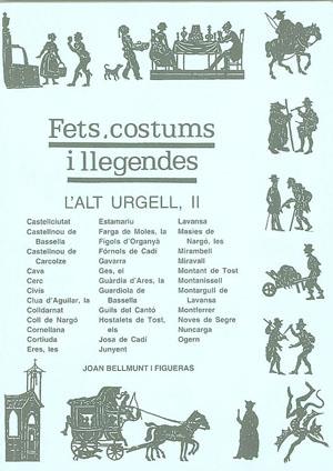 L'ALT URGELL II. FETS COSTUMS I LLEGENDES | 9788479356545 | BELLMUNT I FIGUERAS, JOAN | Llibreria La Puça | Llibreria online d'Arsèguel - Comprar llibres en català online - Llibres Andorra i Pirineu