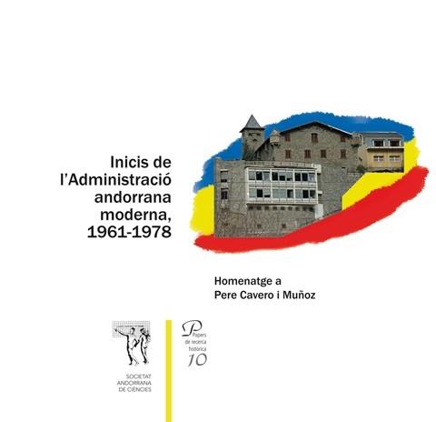 INICIS DE L'ADMINISTRACIO ANDORRANA MODERNA 1961 - 1978 | 9789992061619 | Llibreria La Puça | Llibreria online d'Arsèguel - Comprar llibres en català online - Llibres Andorra i Pirineu
