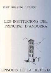 INSTITUCIONS DEL PRINCIPAT D`ANDORRA, LES | 9788423205219 | FIGAREDA I CAIROL,PERE | Llibreria La Puça | Llibreria online d'Arsèguel - Comprar llibres en català online - Llibres Andorra i Pirineu