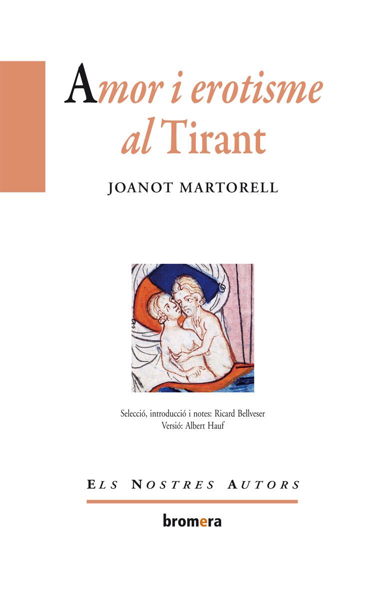 AMOR I EROTISME AL TIRANT | 9788498247855 | MARTORELL,JOANOT BELLVESER,RICARD (SELECCIO) | Llibreria La Puça | Llibreria online d'Arsèguel - Comprar llibres en català online - Llibres Andorra i Pirineu