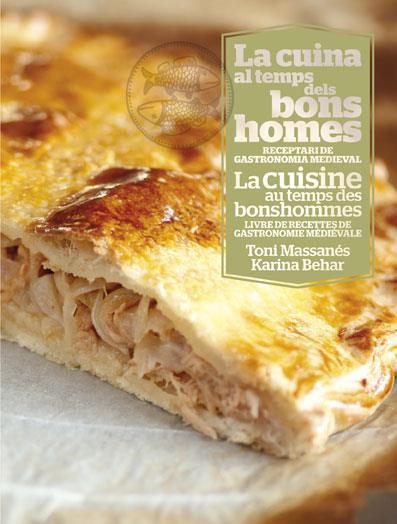 CUINA AL TEMPS DELS BONSHOMES. CUISINE AU TEMPS DES BONSHOMES | 9788479720254 | MASSANES, TONI - BEHAR, KARINA | Llibreria La Puça | Llibreria online d'Arsèguel - Comprar llibres en català online - Llibres Andorra i Pirineu