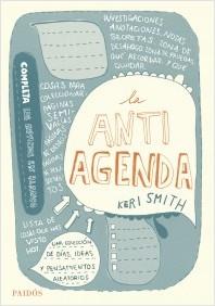 ANTIAGENDA, LA | 9788449330681 | SMITH, KERI | Llibreria La Puça | Llibreria online d'Arsèguel - Comprar llibres en català online - Llibres Andorra i Pirineu