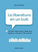 LITERATURA EN UN TUIT, LA | 9788415315407 | BORRÀS, LAURA | Llibreria La Puça | Llibreria online d'Arsèguel - Comprar llibres en català online - Llibres Andorra i Pirineu