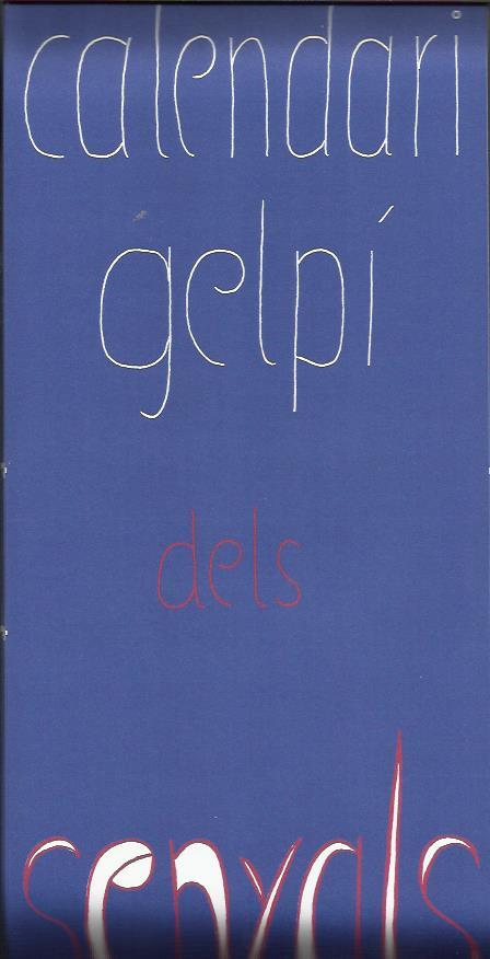 CALENDARI DELS SENYALS DE LLINATGES CATALANS 2014 | 8437012300026 | GELPÍ | Llibreria La Puça | Llibreria online d'Arsèguel - Comprar llibres en català online - Llibres Andorra i Pirineu