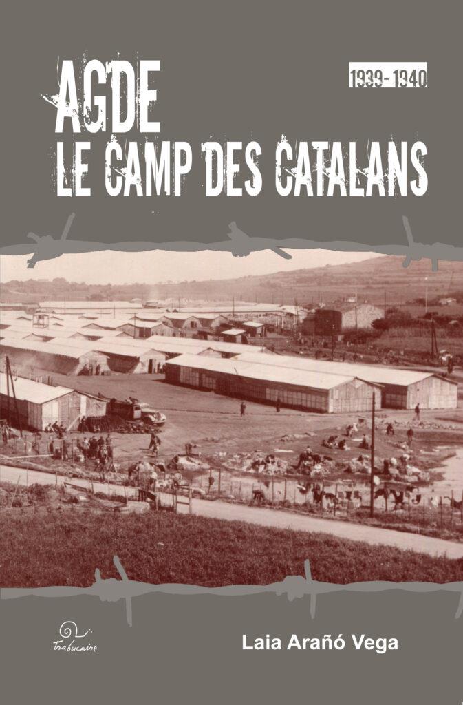 AGDE LE CAMP DES CATALANS | 9782849743386 | ARANÓ VEGA, LAIA | Llibreria La Puça | Llibreria online d'Arsèguel - Comprar llibres en català online - Llibres Andorra i Pirineu
