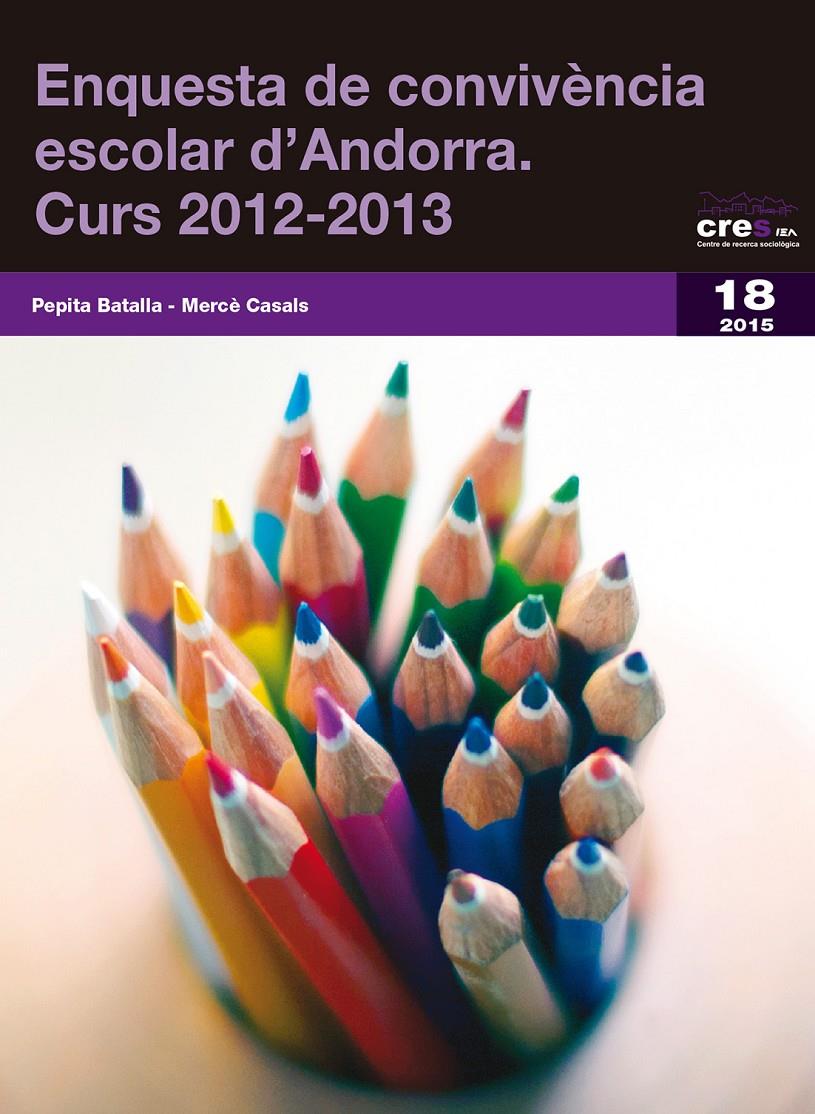 ENQUESTA DE CONVIVÈNCIA ESCOLAR D'ANDORRA. CURS 2012-2013 | 9788499755700 | BATALLA, PEPITA CASALS, MERCÈ | Llibreria La Puça | Llibreria online d'Arsèguel - Comprar llibres en català online - Llibres Andorra i Pirineu