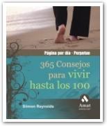 365 CONSEJOS PARA VIVIR HASTA LOS 100 | 9788497353014 | REYNOLDS, SIMON | Llibreria La Puça | Llibreria online d'Arsèguel - Comprar llibres en català online - Llibres Andorra i Pirineu