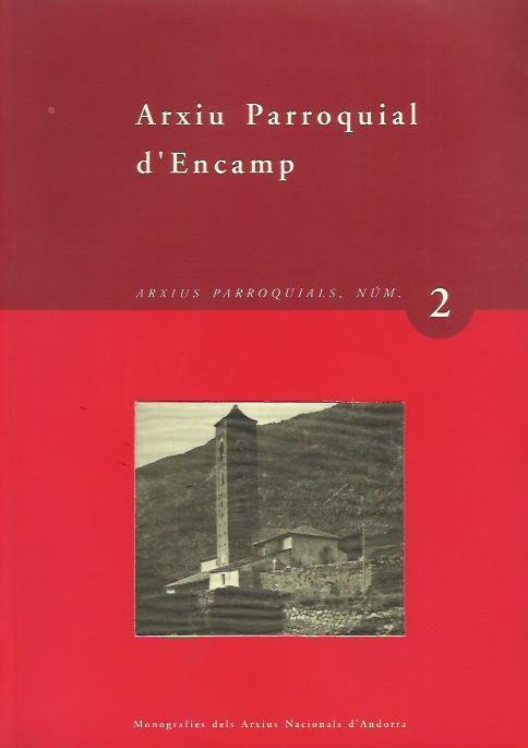 ARXIU PARROQUIAL D'ENCAMP | 9789992000588 | Llibreria La Puça | Llibreria online d'Arsèguel - Comprar llibres en català online - Llibres Andorra i Pirineu