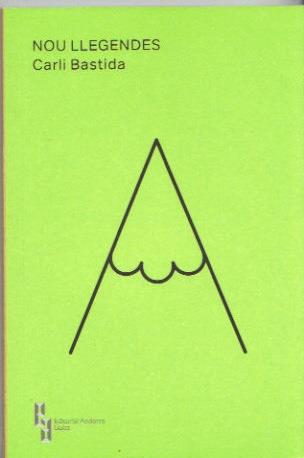 NOU LLEGENDES | 9789992053553 | BASTIDA,CARLI | Llibreria La Puça | Llibreria online d'Arsèguel - Comprar llibres en català online - Llibres Andorra i Pirineu