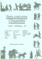ALT URGELL IV. FETS COSTUMS I LLEGENDES | 9788479357054 | BELLMUNT I FIGUERAS, JOAN | Llibreria La Puça | Llibreria online d'Arsèguel - Comprar llibres en català online - Llibres Andorra i Pirineu