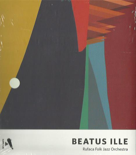 BEATUS ILLE. RUFACA FOLK JAZZ ORCHESTRA. CD | 8320022017117 | VERGÉS, SERGI | Llibreria La Puça | Llibreria online d'Arsèguel - Comprar llibres en català online - Llibres Andorra i Pirineu