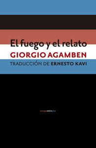 FUEGO Y EL RELATO, EL | 9788416358922 | AGAMBEN, GIORGIO | Llibreria La Puça | Llibreria online d'Arsèguel - Comprar llibres en català online - Llibres Andorra i Pirineu