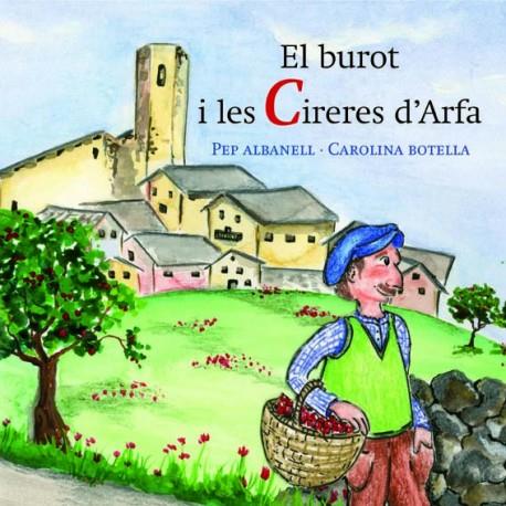 BUROT I LES CIRERES D'ARFA,LES | 9788461522439 | ALBANELL,PEP BOTELLA,CAROLINA | Llibreria La Puça | Llibreria online d'Arsèguel - Comprar llibres en català online - Llibres Andorra i Pirineu
