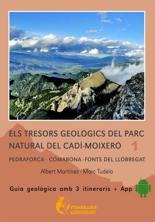 TRESORS GEOLÒGICS DEL PARC NATURAL DEL CADÍ-MOIXERÓ, ELS | 9788461667192 | Llibreria La Puça | Llibreria online d'Arsèguel - Comprar llibres en català online - Llibres Andorra i Pirineu