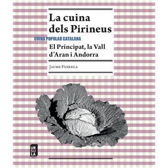 CUINA DELS PIRINEUS, LA | 9791399023954 | FÀBREGA,JAUME | Llibreria La Puça | Llibreria online d'Arsèguel - Comprar llibres en català online - Llibres Andorra i Pirineu