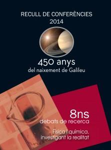 450 ANYS DEL NAIXEMENT DE GALILEU - 8º DEBATS DE RECERCA: FÍSICA I QUÍMICA, INVESTIGANT LA REALITAT | 9789992061312 | Llibreria La Puça | Llibreria online d'Arsèguel - Comprar llibres en català online - Llibres Andorra i Pirineu