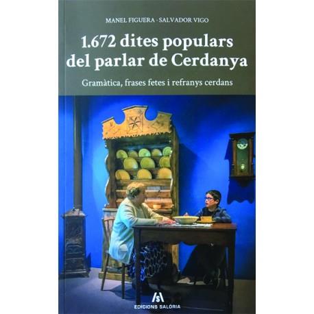 1.672 DITES POPULARS DEL PARLAR DE CERDANYA. GRAMÀTICA, FRASES FETES I REFRANYS CERDANS. | 9788494660177 | FIGUERA, MANEL - VIGO, SALVADOR | Llibreria La Puça | Llibreria online d'Arsèguel - Comprar llibres en català online - Llibres Andorra i Pirineu