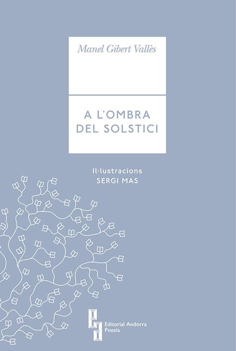 A L'OMBRA DEL SOLSTÍCI | 9789992053928 | GIBERT, MANEL ; MAS, SERGI | Llibreria La Puça | Llibreria online d'Arsèguel - Comprar llibres en català online - Llibres Andorra i Pirineu
