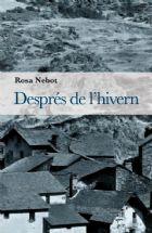 DESPRES DE L'HIVERN | 9788493878535 | NEBOT,ROSA | Llibreria La Puça | Llibreria online d'Arsèguel - Comprar llibres en català online - Llibres Andorra i Pirineu