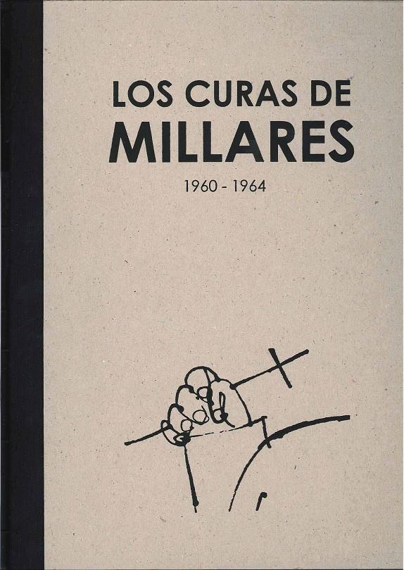 CURAS DE MILLARES 1960-1964,LOS | 9788492841370 | MILLARES, MANUEL | Llibreria La Puça | Llibreria online d'Arsèguel - Comprar llibres en català online - Llibres Andorra i Pirineu