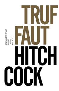 CINE SEGÚN HITCHCOCK, EL | 9788491042587 | TRUFFAUT, FRANÇOIS | Llibreria La Puça | Llibreria online d'Arsèguel - Comprar llibres en català online - Llibres Andorra i Pirineu