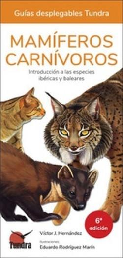 MAMIFEROS CARNIVOROS. DESPLEGABLE | 9788418458835 | HERNANDEZ, VÍCTOR, J. | Llibreria La Puça | Llibreria online d'Arsèguel - Comprar llibres en català online - Llibres Andorra i Pirineu