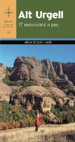 ALT URGELL. 17 EXCURSIONS A PEU | 9788490347478 | BROSEL, ALFONS | Llibreria La Puça | Llibreria online d'Arsèguel - Comprar llibres en català online - Llibres Andorra i Pirineu