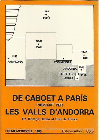 DE CABOET A PARIS PASSANT PER LES VALLS D'ANDORRA | 9788486387051 | ALBERT CORP, ESTEVE | Llibreria La Puça | Llibreria online d'Arsèguel - Comprar llibres en català online - Llibres Andorra i Pirineu