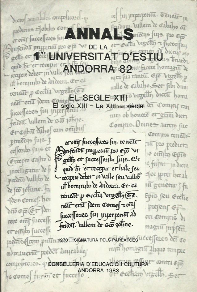ANNALS DE LA 1ª  UNIVERSITAT D'ESTIU. ANDORRA 82. EL SEGLE XIII | A1UE | Llibreria La Puça | Llibreria online d'Arsèguel - Comprar llibres en català online - Llibres Andorra i Pirineu