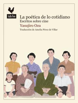 POÉTICA DE LO COTIDIANO, LA. ESCRITOS SOBRE CINE | 9788416529452 | OZU, YASUJIRO | Llibreria La Puça | Llibreria online d'Arsèguel - Comprar llibres en català online - Llibres Andorra i Pirineu