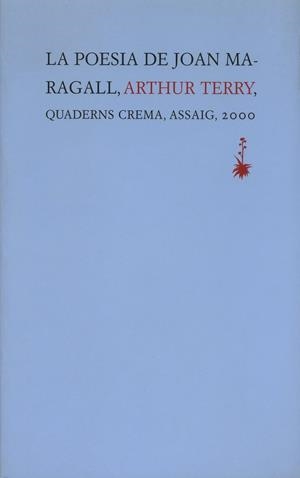 POESIA DE JOAN MARAGALL,LA | 9788477272885 | TERRY,ARTHUR | Llibreria La Puça | Llibreria online d'Arsèguel - Comprar llibres en català online - Llibres Andorra i Pirineu