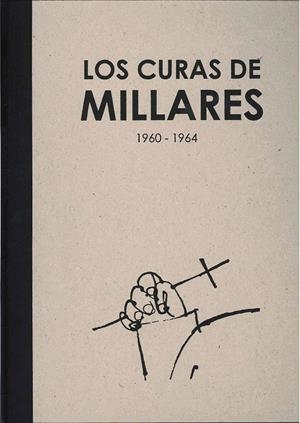 CURAS DE MILLARES 1960-1964,LOS | 9788492841370 | MILLARES, MANUEL | Llibreria La Puça | Llibreria online d'Arsèguel - Comprar llibres en català online - Llibres Andorra i Pirineu