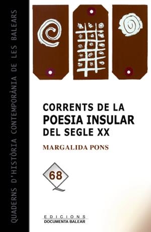 CORRENTS DE LA POESIA INSULAR DEL SEGLE XX | 9788492703623 | PONS,MARGALIDA | Llibreria La Puça | Llibreria online d'Arsèguel - Comprar llibres en català online - Llibres Andorra i Pirineu