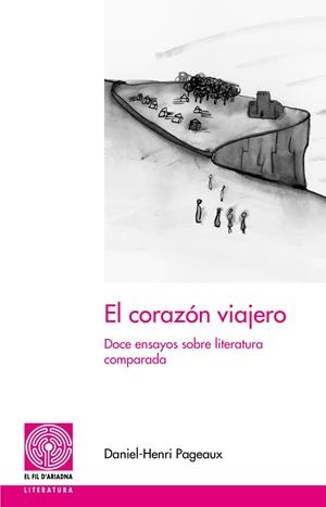 CORAZON VIAJERO,EL.DOCE ENSAYOS SOBRE LITERATURA COMPARADA | 9788497795920 | PAGEAUX,DANIEL-HENRI | Llibreria La Puça | Llibreria online d'Arsèguel - Comprar llibres en català online - Llibres Andorra i Pirineu