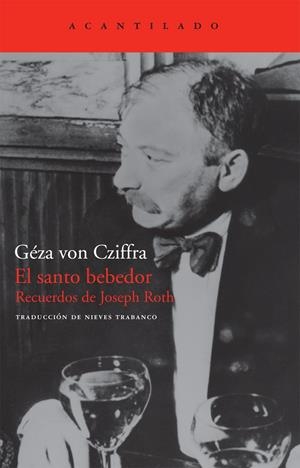 SANTO BEBEDOR,EL.RECUERDOS DE JOSEPH ROTH | 9788492649099 | CZIFFRA,GEZA VON | Llibreria La Puça | Llibreria online d'Arsèguel - Comprar llibres en català online - Llibres Andorra i Pirineu
