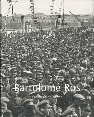 BARTOLOME ROS.FRONTERA DE AFRICA | 9788492498833 | ROS,BARTOLOME | Llibreria La Puça | Llibreria online d'Arsèguel - Comprar llibres en català online - Llibres Andorra i Pirineu