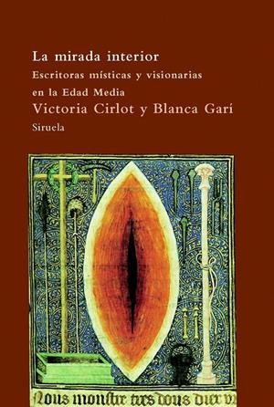 MIRADA INTERIOR,LA.ESCRITORAS MISTICAS Y VISIONARIAS EN LA E | 9788498411829 | CIRLOT,VICTORIA GARI,BLANCA | Llibreria La Puça | Llibreria online d'Arsèguel - Comprar llibres en català online - Llibres Andorra i Pirineu