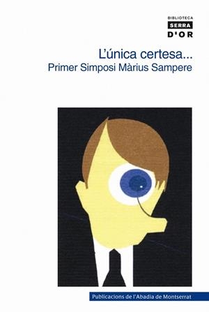 UNICA CERTESA,L'....PRIMER SIMPOSI MARIUS SAMPERE | 9788498830354 | CAMPS MUNDÓ, CARLES/Y OTROS | Llibreria La Puça | Llibreria online d'Arsèguel - Comprar llibres en català online - Llibres Andorra i Pirineu