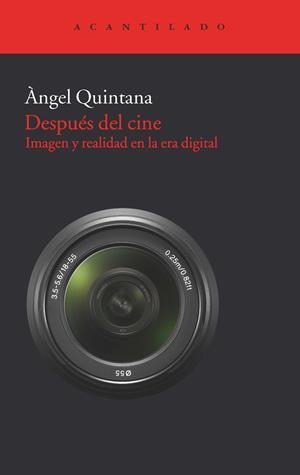 DESPUES DEL CINE.IMAGEN Y REALIDAD EN LA ERA DIGITAL | 9788415277484 | QUINTANA,ANGEL | Llibreria La Puça | Llibreria online d'Arsèguel - Comprar llibres en català online - Llibres Andorra i Pirineu