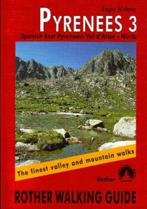 PYRENEES 3.ROTHER WALKING GUIDE | 9783763348282 | BUDELER,ROGER | Llibreria La Puça | Llibreria online d'Arsèguel - Comprar llibres en català online - Llibres Andorra i Pirineu