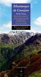 MUNTANYES DE CANEJAN.VAL DE TORAN | 9788497913249 | TIMONEDA,MONTSERRAT LLANES,JAUME | Llibreria La Puça | Llibreria online d'Arsèguel - Comprar llibres en català online - Llibres Andorra i Pirineu