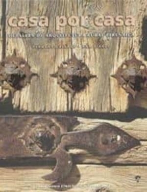 CASA POR CASA.DETALLES DE ARQUITECTURA RURAL PIRENAICA | 9788492226337 | BIARGE,FERNANDO BIARGE,ANA | Llibreria La Puça | Llibreria online d'Arsèguel - Comprar llibres en català online - Llibres Andorra i Pirineu