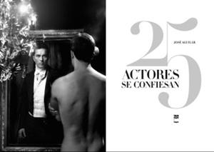 25 ACTORES SE CONFIESAN | 9788492626328 | AGUILAR,JOSE | Llibreria La Puça | Llibreria online d'Arsèguel - Comprar llibres en català online - Llibres Andorra i Pirineu