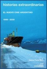 HISTORIAS EXTRAORDINARIAS.NUEVO CINE ARGENTINO 1999-2008 | 9788496576971 | PENA,JAIME (ED.) | Llibreria La Puça | Llibreria online d'Arsèguel - Comprar llibres en català online - Llibres Andorra i Pirineu
