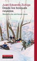 DESDE LOS BOSQUES NEVADOS.MEMORIA DE ESCRITORES RUSOS | 9788481098709 | ZUÑIGA,JUAN EDUARDO | Llibreria La Puça | Llibreria online d'Arsèguel - Comprar llibres en català online - Llibres Andorra i Pirineu